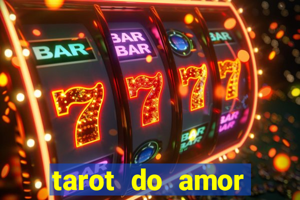 tarot do amor estrela guia o que dizem as cartas